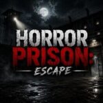 Horror Prison: Escape