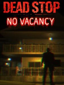 Dead Stop: No Vacancy