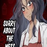 Sorry About The Mess
