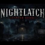 Nightlatch: Haunted House