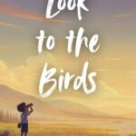 Look to the Birds