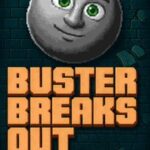 Buster Breaks Out