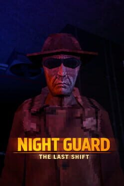 Night Guard: The Last Shift