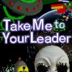 Take Me to Your Leader