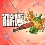 Smashing Bottles