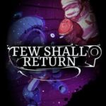 Few Shall Return