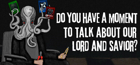 Do You Have a Moment to Talk About Our Lord and Savior? (Itch.io) Giveaway