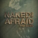 Naked and Afraid: The Game
