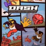 DASH: Danger Action Speed Heroes