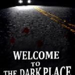 Welcome to the Dark Place