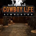 Cowboy Life Simulator