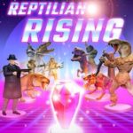 Reptilian Rising