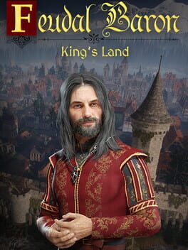 Feudal Baron: King’s Land