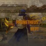 Prometheus Wept