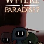 Where is Paradise?