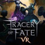 Tracery of Fate VR