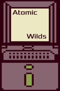 Atomic Wilds