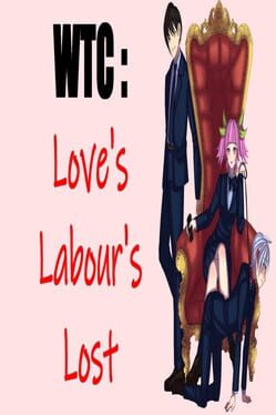 WTC: Love’s Labour’s Lost