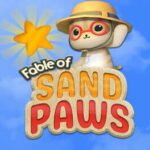 Fable of Sand Paws