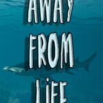 Away From Life