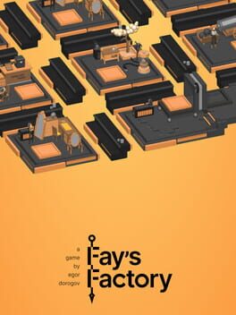 Fay’s Factory