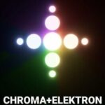 Chroma+Elektron