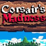 Corsair's Madness