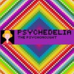 Psychedelia: The Psychonaut