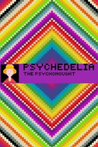 Psychedelia: The Psychonaut