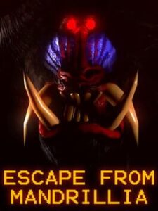 Escape from Mandrillia