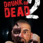 Drunk or Dead 2