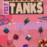 League of Felt Tanks
