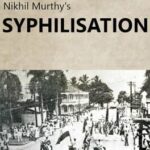 Nikhil Murthy's Syphilisation