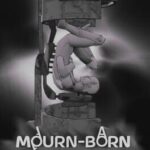 Mourn-born