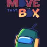 Move That Box!
