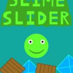 SlimeSlider