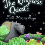 The Empress Quest: Full Moons Saga