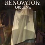 The Renovator: Origins