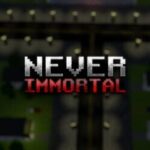 Never Immortal