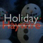 Holiday Haywire