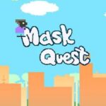 Mask Quest