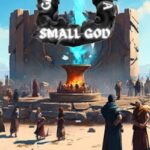Genesis of a Small God