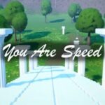 You Are Speed