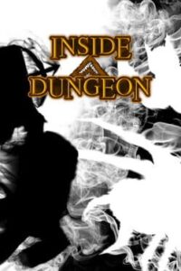 Inside a Dungeon