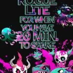 An Action Roguelite For When You Have 20 Minutes to Spare