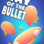 Way of the Bullet