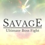 Savage: Ultimate Boss Fight