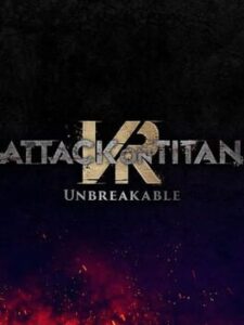 Attack on Titan VR: Unbreakable