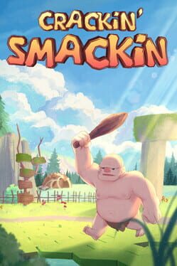 Crackin’ Smackin