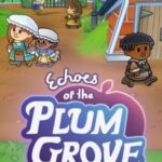 Echoes of the Plum Grove